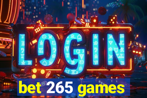 bet 265 games